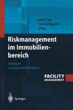 Riskmanagement im Immobilienbereich: Technische und wirtschaftliche Risiken