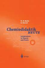 Chemiedidaktik Heute: Lernprozesse in Theorie und Praxis