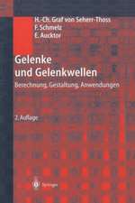 Gelenke und Gelenkwellen: Berechnung, Gestaltung, Anwendungen