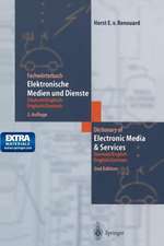 Fachwörterbuch Elektronische Medien und Dienste / Dictionary of Electronic Media and Services: Deutsch/Englisch — Englisch/Deutsch German/English — English/German