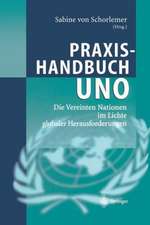 Praxishandbuch UNO: Die Vereinten Nationen im Lichte globaler Herausforderungen