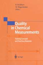 Quality in Chemical Measurements: Training Concepts and Teaching Materials