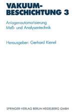 Vakuumbeschichtung: Anlagenautomatisierung — Meß- und Analysentechnik