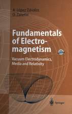 Fundamentals of Electromagnetism: Vacuum Electrodynamics, Media, and Relativity