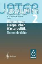 Dimensionen Europäischer Wasserpolitik: Band 2 Eurowater 2 Themenberichte