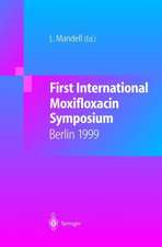 First International Moxifloxacin Symposium: Berlin, 1999