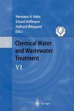 Chemical Water and Wastewater Treatment VI: Proceedings of the 9th Gothenburg Symposium 2000 October 02 - 04, 2000 Istanbul, Turkey