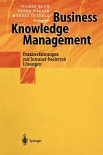 Business Knowledge Management: Praxiserfahrungen mit Intranetbasierten Lösungen