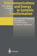 Telecommunications and Energy in Systemic Transformation: International Dynamics, Deregulation and Adjustment in Network Industries