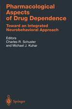 Pharmacological Aspects of Drug Dependence: Toward an Integrated Neurobehavioral Approach