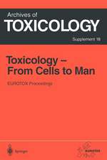 Toxicology- From Cells to Man: Proceedings of the 1995 EUROTOX Congress Meeting Held in Prague, Czech Republic, August 27–l30, 1995