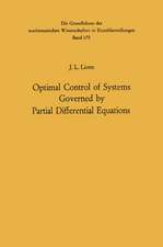 Optimal Control of Systems Governed by Partial Differential Equations