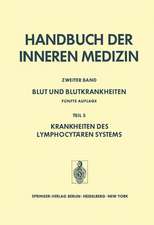 Blut und Blutkrankheiten: Teil 5 Krankheiten des Lymphocytären Systems