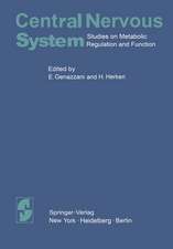 Central Nervous System: Studies on Metabolic Regulation and Function