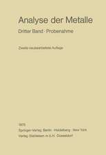 Analyse der Metalle: Dritter Band · Probenahme