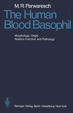 The Human Blood Basophil: Morphology, Origin, Kinetics Function, and Pathology