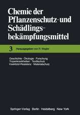 Chemie der Pflanzenschutz- und Schädlingsbekämpfungsmittel: Geschichte · Ökologie · Forschung · Tropenkrankheiten Textilschutz · Insektizid-Resistenz · Materialschutz