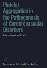 Platelet Aggregation in the Pathogenesis of Cerebrovascular Disorders: Proceedings of the Round Table Conference. Rome, October 30 – 31, 1974