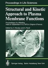 Structural and Kinetic Approach to Plasma Membrane Functions