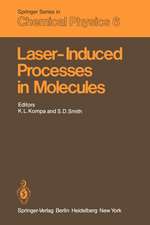 Laser-Induced Processes in Molecules: Physics and Chemistry Proceedings of the European Physical Society, Divisional Conference at Heriot-Watt University Edinburgh, Scotland, September 20–22, 1978