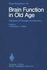 Brain Function in Old Age: Evaluation of Changes and Disorders