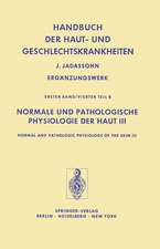 Normale und Pathologische Physiologie der Haut III / Normal and Pathologic Physiology of the Skin III