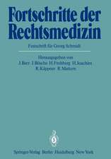 Fortschritte der Rechtsmedizin: Festschrift für Georg Schmidt