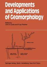 Developments and Applications of Geomorphology