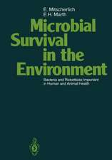 Microbial Survival in the Environment: Bacteria and Rickettsiae Important in Human and Animal Health