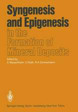 Syngenesis and Epigenesis in the Formation of Mineral Deposits: A Volume in Honour of Professor G. Christian Amstutz on the Occasion of His 60th Birthday with Special Reference to One of His Main Scientific Interests