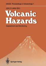 Volcanic Hazards: Assessment and Monitoring