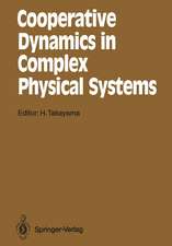 Cooperative Dynamics in Complex Physical Systems