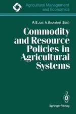 Commodity and Resource Policies in Agricultural Systems