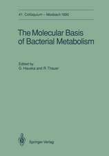 The Molecular Basis of Bacterial Metabolism: 41. Colloquium, 5.-7. April 1990