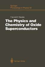 The Physics and Chemistry of Oxide Superconductors: Proceedings of the Second ISSP International Symposium, Tokyo, Japan, January 16 – 18, 1991