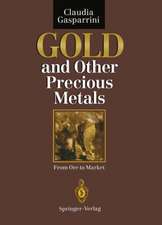 Gold and Other Precious Metals