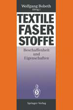 Textile Faserstoffe: Beschaffenheit und Eigenschaften