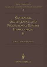 Generation, Accumulation and Production of Europe’s Hydrocarbons III: Special Publication of the European Association of Petroleum Geoscientists No. 3