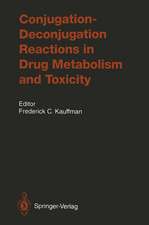 Conjugation—Deconjugation Reactions in Drug Metabolism and Toxicity