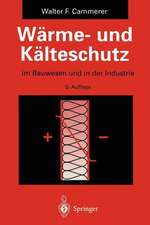 Wärme- und Kälteschutz: im Bauwesen und in der Industrie