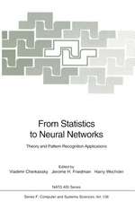 From Statistics to Neural Networks: Theory and Pattern Recognition Applications