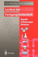 Lexikon der Fertigungsleittechnik: Begriffe, Erläuterungen, Beispiele