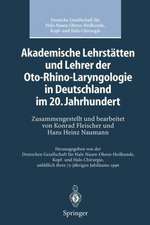 Akademische Lehrstätten und Lehrer der Oto-Rhino-Laryngologie in Deutschland im 20. Jahrhundert