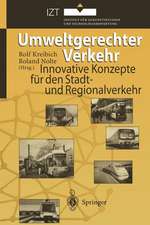 Umweltgerechter Verkehr: Innovative Konzepte für den Stadt- und Regionalverkehr