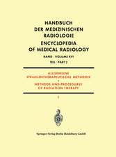 Allgemeine Strahlentherapeutische Methodik: Methods and Procedures of Radiation Therapy