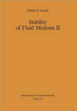 Stability of Fluid Motions II