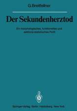 Der Sekundenherztod: Ein morphologisches, funktionelles und sektions-statistisches Profil