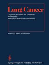 Lung Cancer: Diagnostic Procedures and Therapeutic Management With Special Reference to Radiotherapy