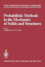 Probabilistic Methods in the Mechanics of Solids and Structures