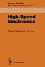 High-Speed Electronics: Basic Physical Phenomena and Device Principles Proceedings of the International Conference, Stockholm, Sweden, August 7–9, 1986